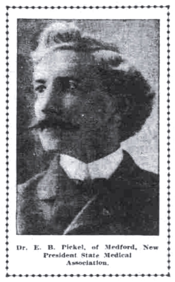 Dr. E. B. Pickel, May 17, 1906 Oregonian